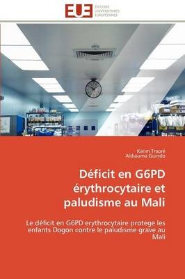 D�ficit En G6pd �rythrocytaire Et Paludisme Au Mali -  Collectif