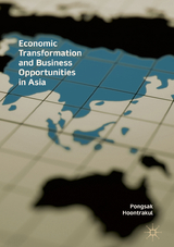 Economic Transformation and Business Opportunities in Asia - Pongsak Hoontrakul