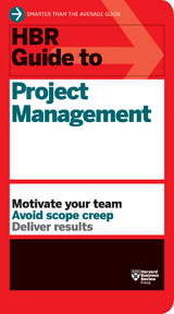 HBR Guide to Project Management (HBR Guide Series) - Harvard Business Review