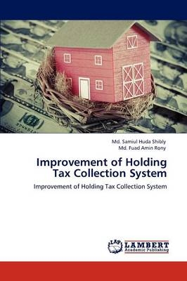 Improvement of Holding Tax Collection System - Md. Samiul Huda Shibly, Md. Fuad Amin Rony