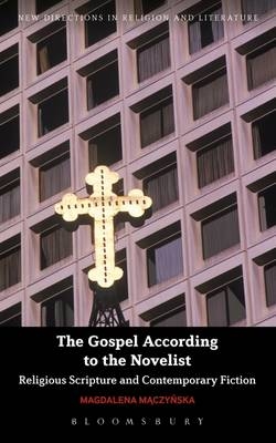 The Gospel According to the Novelist - Dr Magdalena Maczynska