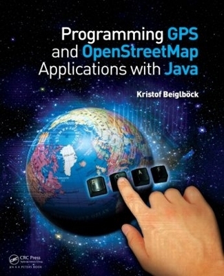 Programming GPS and OpenStreetMap Applications with Java - Kristof Beiglböck