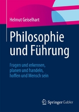 Philosophie und Führung -  Helmut Geiselhart