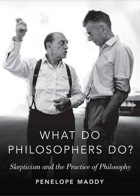 What do Philosophers Do? - Penelope Maddy