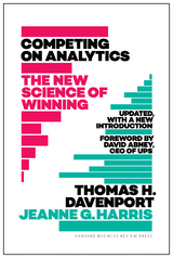 Competing on Analytics: Updated, with a New Introduction -  Thomas Davenport,  Jeanne Harris