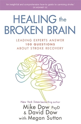 Healing the Broken Brain - Dr Mike Dow, David Dow, Megan Sutton