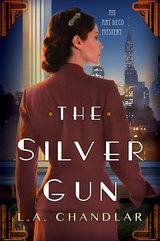 The Silver Gun - L.A. Chandlar