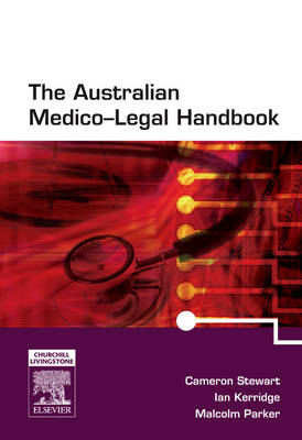 Australian Medico-Legal Hdk & PDA E-Book - Cameron Stewart, Ian Kerridge, Malcolm Parker