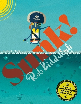 Sunk! - Rob Biddulph