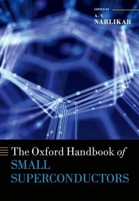 The Oxford Handbook of Small Superconductors - 