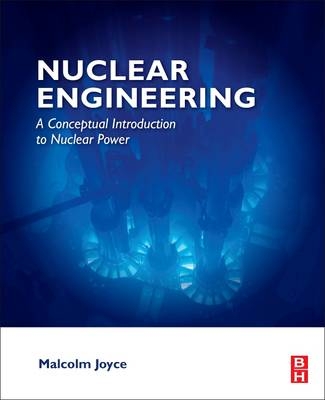 Nuclear Engineering - Malcolm Joyce