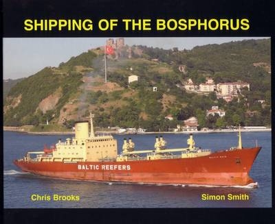 Shipping of the Bosphorus - Chris Brooks, Simon Smith