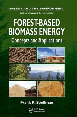 Forest-Based Biomass Energy - Frank Spellman