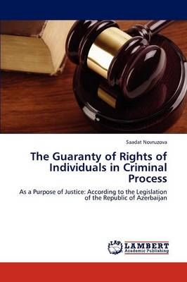 The Guaranty of Rights of Individuals in Criminal Process - Saadat Novruzova