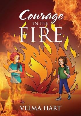 Courage in the Fire - Velma Hart
