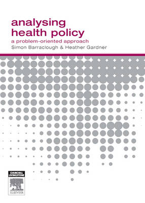 Analysing Health Policy E-Book - Simon Barraclough, Heather Gardner