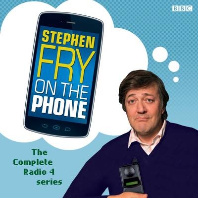 Stephen Fry On The Phone  The Complete Radio 4 Series - Stephen Fry