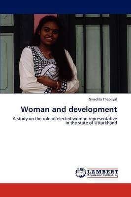 Woman and development - Nivedita Thapliyal