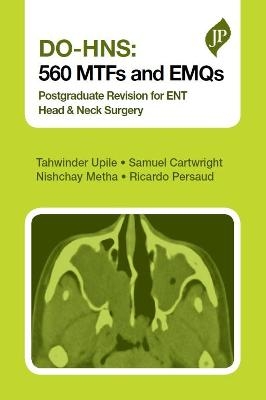 DO-HNS: 560 MTFs and EMQs - Tahwinder Upile