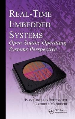 Real-Time Embedded Systems - Ivan Cibrario Bertolotti, Gabriele Manduchi