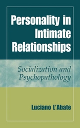 Personality in Intimate Relationships -  Luciano L'Abate