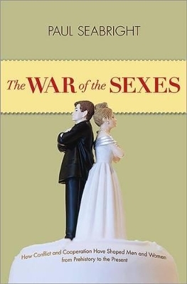 The War of the Sexes - Paul Seabright