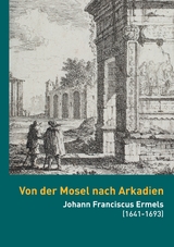 Von der Mosel nach Arkadien - Stephan Brakensiek