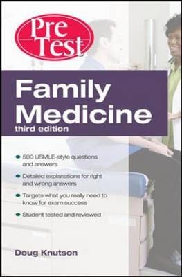 Family Medicine PreTest Self-Assessment And Review, Third Edition - Doug Knutson