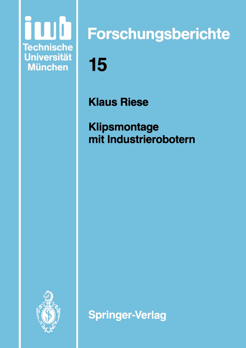 Klipsmontage mit Industrierobotern - Klaus Riese