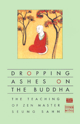 Dropping Ashes on the Buddha -  Stephen Mitchell