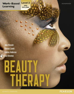 Level 2 VRQ Diploma Beauty Therapy Candidate Handbook - Jane Hiscock, Frances Lovett, Lindsey Anderson, Lisa Kniveton