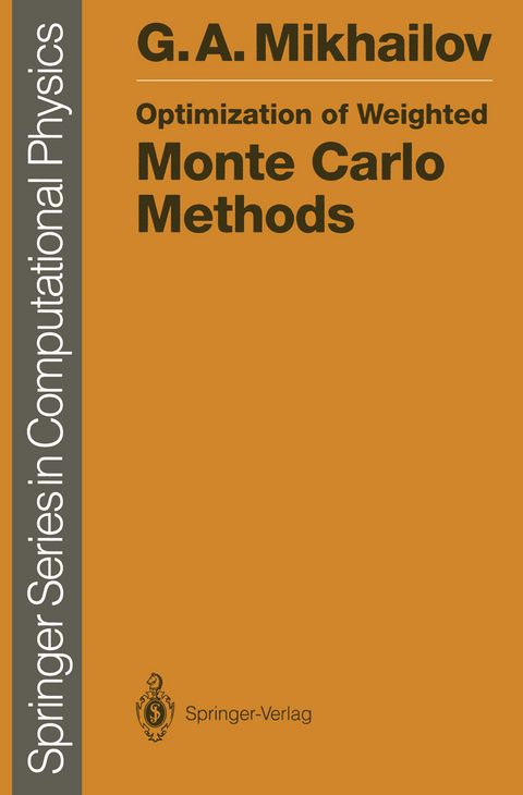 Optimization of Weighted Monte Carlo Methods - Gennadii A. Mikhailov