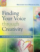 Finding Your Voice Through Creativity -  Maureen Foy-Tornay,  Mindy Jacobson-Levy