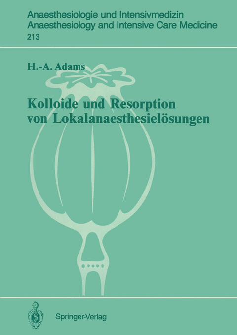Kolloide und Resorption von Lokalanaesthesielösungen - Hans-Anton Adams