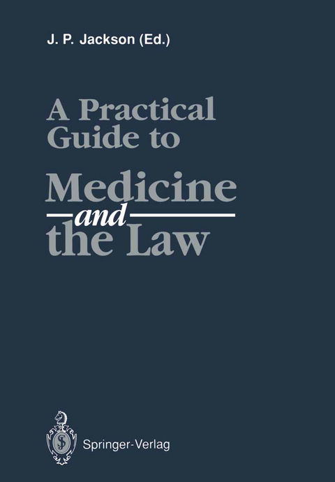 A Practical Guide to Medicine and the Law - 