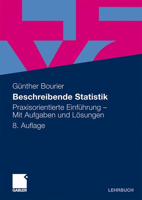 Beschreibende Statistik - Günther Bourier