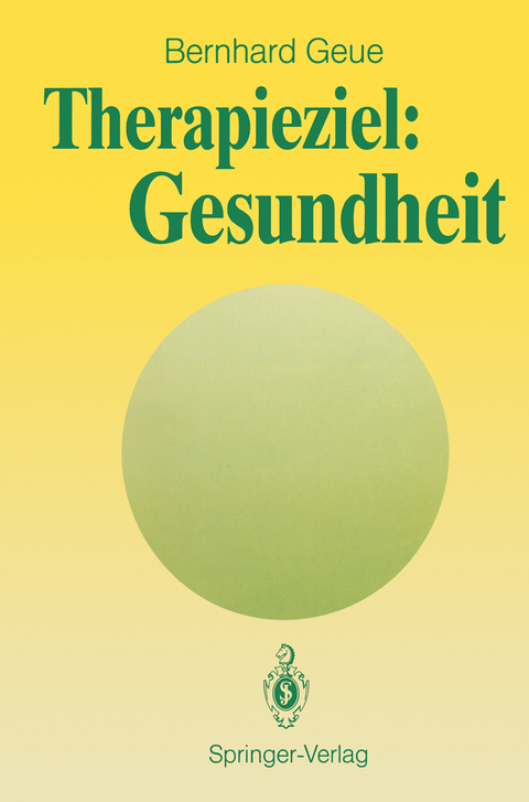 Therapieziel: Gesundheit - Bernhard Geue