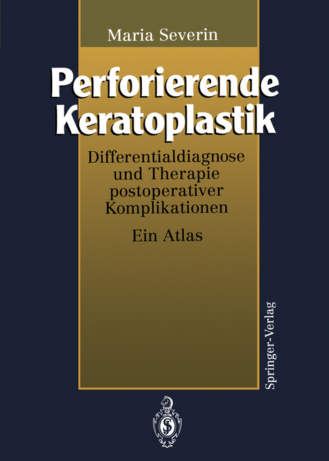 Perforierende Keratoplastik - Maria Severin