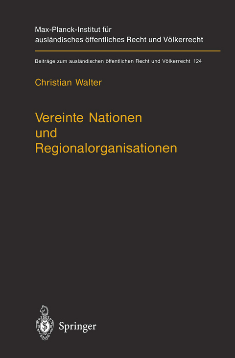 Vereinte Nationen und Regionalorganisationen - Christian Walter