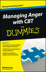 Managing Anger with CBT For Dummies - Gillian Bloxham