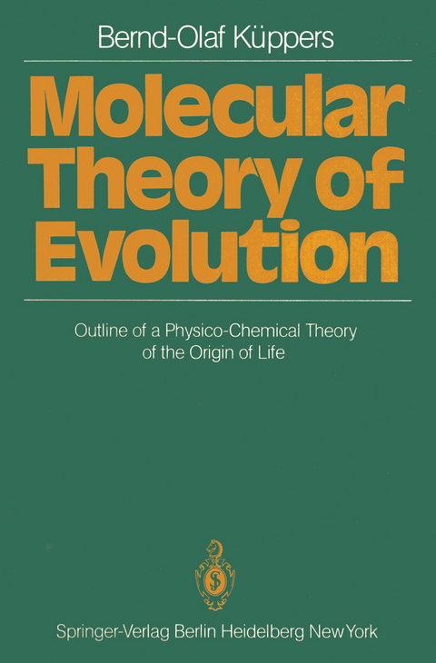 Molecular Theory of Evolution - Bernd-Olaf Küppers