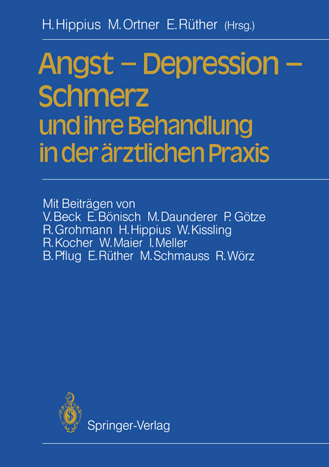 Angst — Depression — Schmerz und ihre Behandlung in der ärztlichen Praxis - 