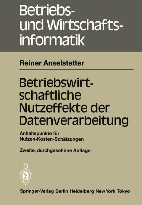 Betriebswirtschaftliche Nutzeffekte der Datenverarbeitung - Reiner Anselstetter