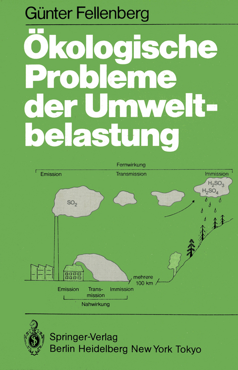 Ökologische Probleme der Umweltbelastung - G. Fellenberg