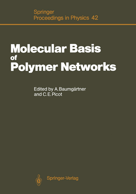 Molecular Basis of Polymer Networks - 