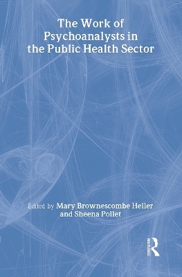 The Work of Psychoanalysts in the Public Health Sector - 