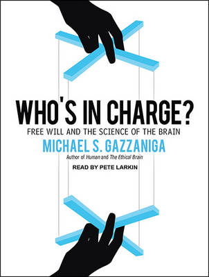 Who's in Charge? - Michael S. Gazzaniga