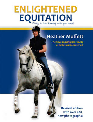 Enlightened Equitation - Heather Moffett