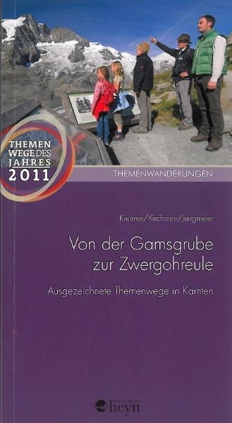 Von der Gamsgrube zur Zwergohreule - Michael Jungmeier, Hanns Kirchmeir, Elisabeth Kreimer