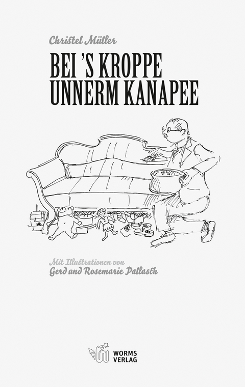 Bei ’s Kroppe unnerm Kanapee - Christel Müller